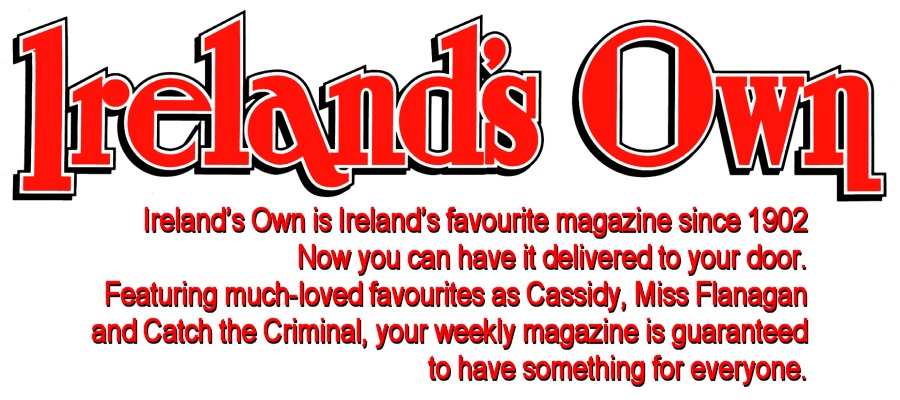 Ireland's Own Magazine.  Subscribe!